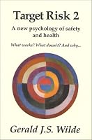 Target Risk 2: A New Psychology of Safety and Health 0969912439 Book Cover