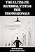 The Ultimate Referral System For Professionals: The Machine To Magnetically Attract All The Referrals You'll Ever Need So You'll Never Have To Cold Call Again!!!)