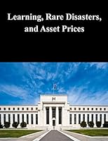 Learning, Rare Disasters, and Asset Prices 1503231194 Book Cover
