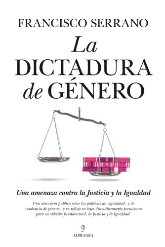 Dictadura de Género, La (Sociedad actual) Dictadura de Género, La (Sociedad actual)