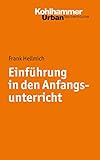 Einführung in den Anfangsunterricht (Urban-Taschenbücher 628)