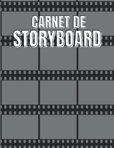 livre CARNET DE STORYBOARD: Papier de modèle de story-board pour les cinéastes, dramaturges, annonceurs, animateurs, ... avec des cadres de storyboard 3x4