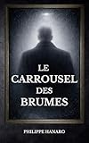 Le Carrousel des Brumes: Un thriller psychologique (French Edition)