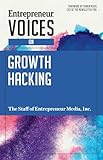Entrepreneur Voices on Growth Hacking