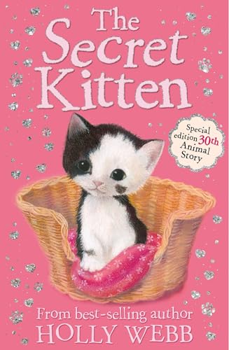 The Secret Kitten (Holly Webb Animal Stories) [Paperback] Holly Webb (author), Sophy Williams (illustrator)