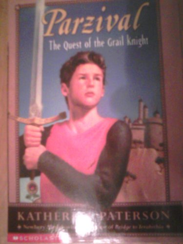 Parzival: The quest of the Grail Knight 0439198925 Book Cover