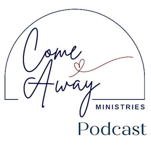 Come Away Podcast cover art