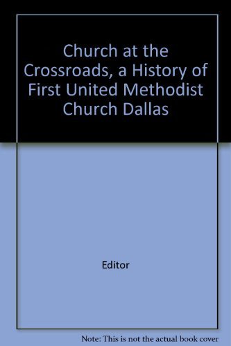 Church at the Crossroads, a History of First Un... B000PFJX80 Book Cover