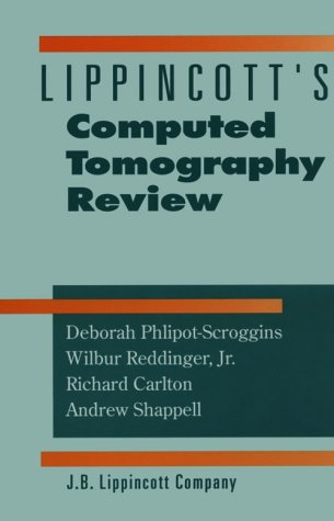 Lippincott's Computed Tomography Review (Lippincott's Review Series)