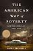 The American Way of Poverty: How the Other Half Still Lives