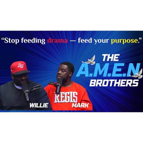Purpose Over Drama | Faith at Work, Gossip-Proof Culture, Wise Leadership | The A.M.E.N. Brothers