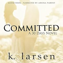 Committed Audiobook By K Larsen cover art