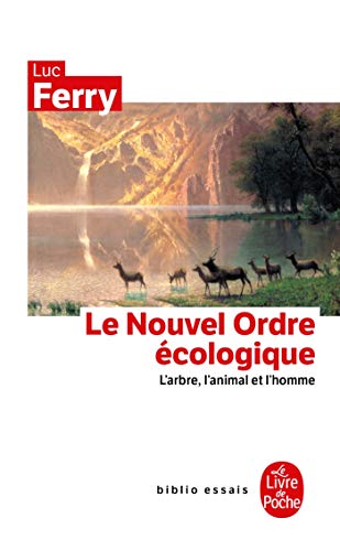 Télécharger Le Nouvel Ordre écologique - l'arbre, l'animal et l'homme PDF Ebook En Ligne