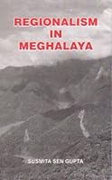 Regionalism In Meghalaya 8170032881 Book Cover