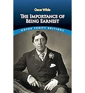 The Importance of Being Earnest (Dover Thrift Editions: Plays)