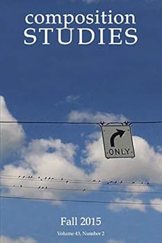 Paperback Composition Studies 43.2 (Fall 2015) Book