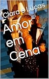  Amor em Cena (Portuguese Edition)