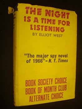Hardcover The Night Is A Time For Listening by Elliot West Book