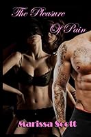 The Pleasure of Pain : (BDSM Erotic Lesbian Menage Romance) 1973264757 Book Cover