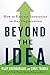 Beyond the Idea: How to Execute Innovation in Any Organization