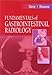 Fundamentals of Gastrointestinal Radiology