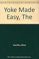 Yoke Made Easy, The B000JMFD74 Book Cover