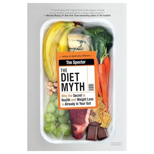The Diet Myth: Why the Secret to Health and Weight Loss is Already in Your Gut