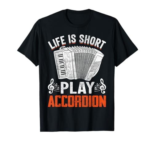 Air Accordion Accordionist - Life Is Short Play Accordion Camiseta