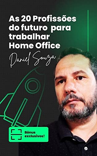 As 20 Profissões do futuro para trabalhar Home Office