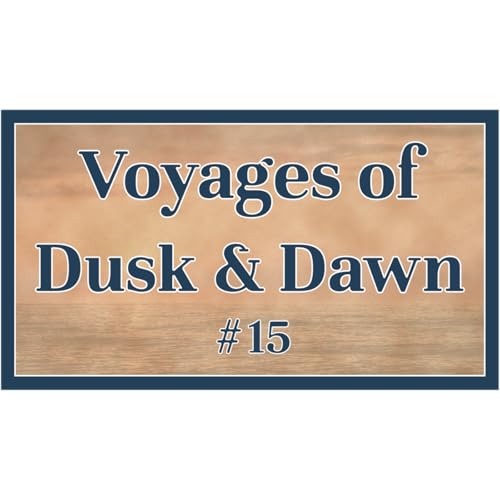 Voyages of Dusk and Dawn 15: Wexland Part 2