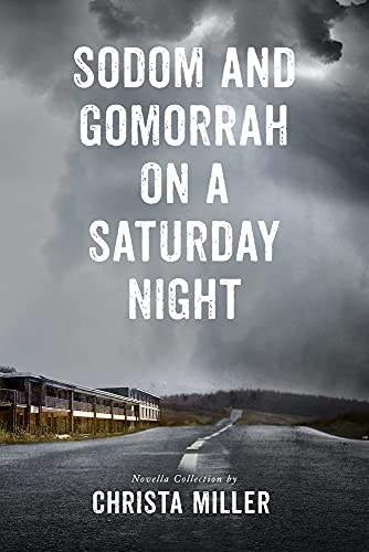 Sodom & Gomorrah on a Saturday Night: 8.5 Sodom & Gomorrah on a Saturday Night: 8.5