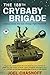 The 188th Crybaby Brigade: A Skinny Jewish Kid from Chicago Fights Hezbollah--A Memoir