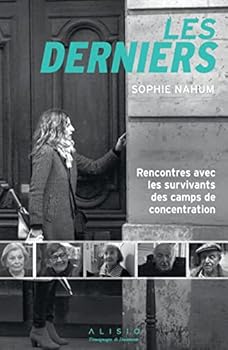 Paperback Les derniers: Rencontres avec les survivants des camps de concentration [French] Book