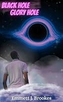 Black Hole Glory Hole 1067730001 Book Cover