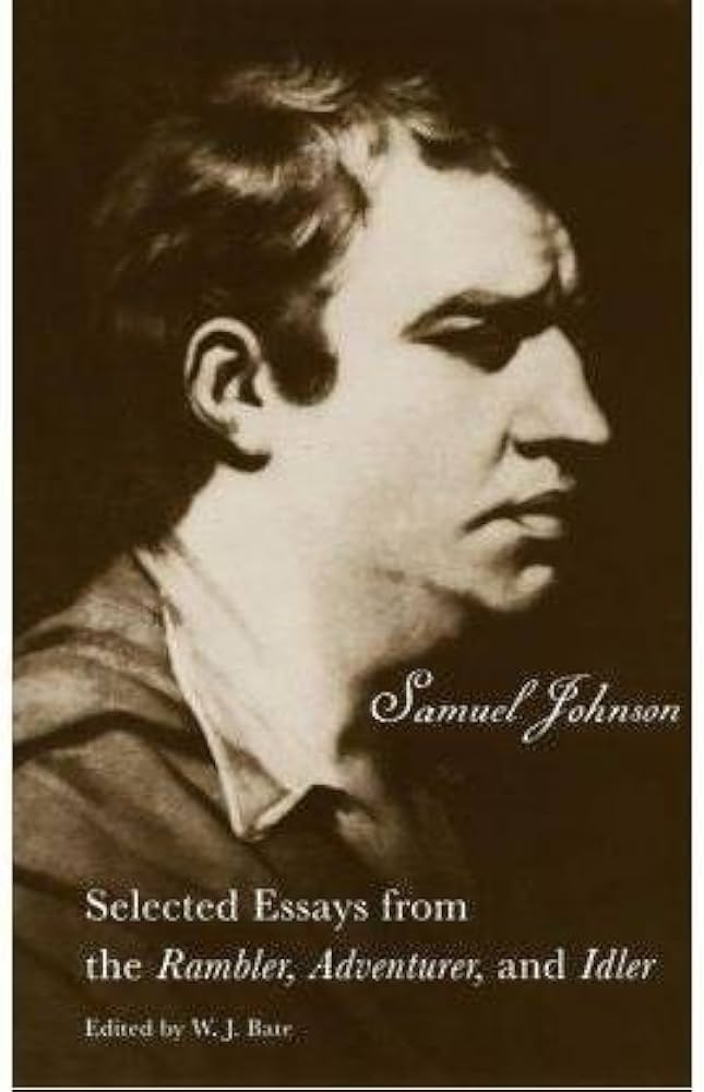 Selected Essays from the Rambler… The Works of Samuel Johnson, 