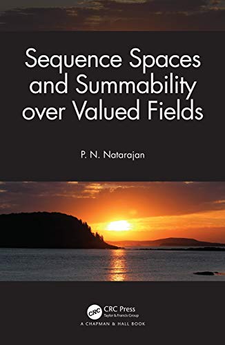 Sequence Spaces and Summability over Valued Fields view 2