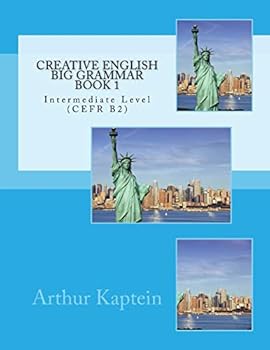 Creative English Big Grammar Book 1: Intermediate Level (CEFR B2)