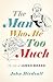 The Man Who Ate Too Much: The Life of James Beard