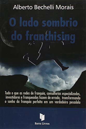 O Lado Sombrio do Franchising