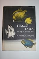 Fins And Tails: A Story of a Strange Fish B0006AYN3E Book Cover