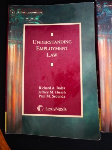 Understanding Employment Law unknown Edition by Richard A. Bales ...