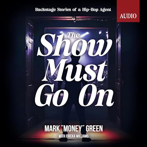 The Show Must Go On (By Mark Green, Ericka Williams) episode artwork