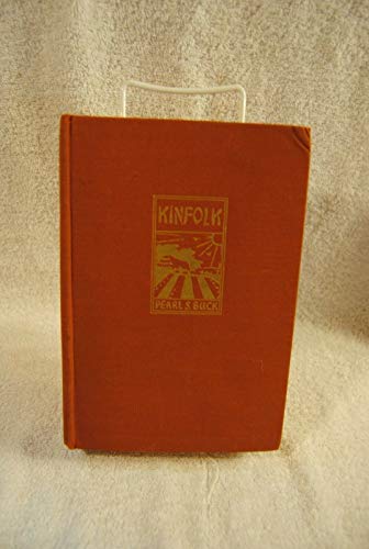 KINFOLK by PEARL S. BUCK. THE JOHN DAY COMPANY,... B07K5V1QSN Book Cover
