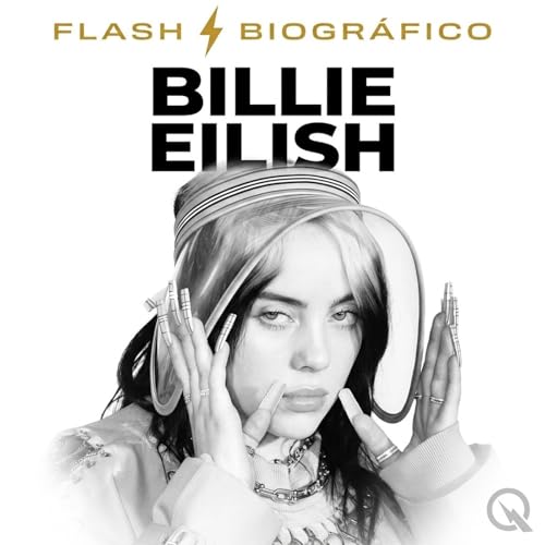 Billie Eilish - Flash Biogr&aacute;fico cover art