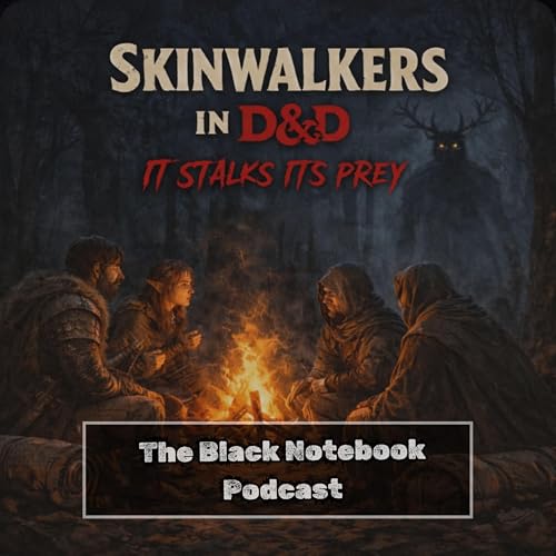 Let's talk about Skinwalkers in D&D, shall we?