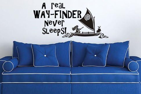 Vinilo decorativo de pared inspirado en Moana A Real Wayfinder Never Sleeps 25.1in de ancho por 12.0in de alto