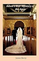Adam's Rib: Mystery of the Ages 0985004851 Book Cover