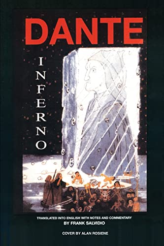 DANTE: INFERNO: Translated Into English With Notes And Commentary By Frank Salvidio