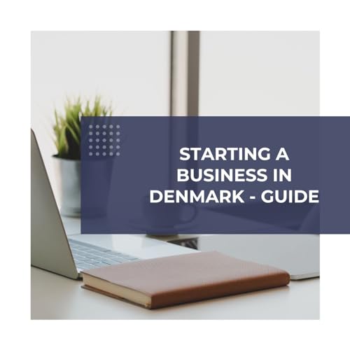 Starting a Business in Denmark - Guide cover art