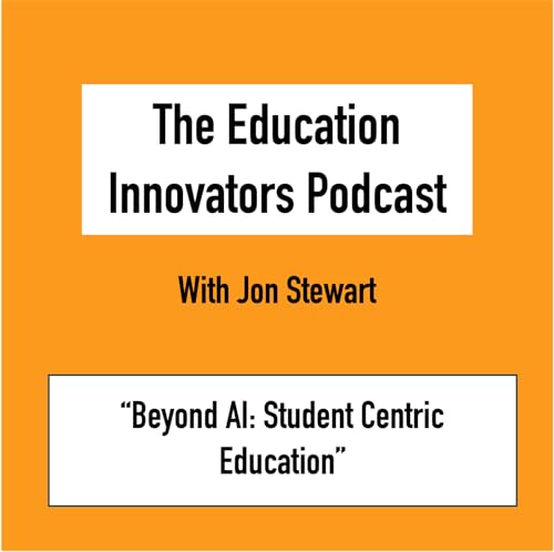 『Jon Stewart - Beyond AI: Student Centric Education』のカバーアート